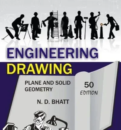 Engineering Drawing N. D. Bhatt 50th Edition book cover