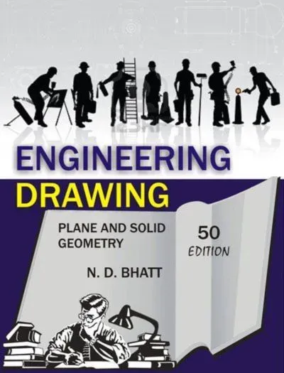 Engineering Drawing N. D. Bhatt 50th Edition book cover