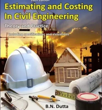 Estimating And Costing in Civil Engineering by B N Dutta 28th Revised Edition book cover