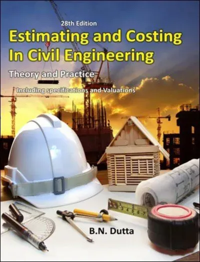 Estimating And Costing in Civil Engineering by B N Dutta 28th Revised Edition book cover