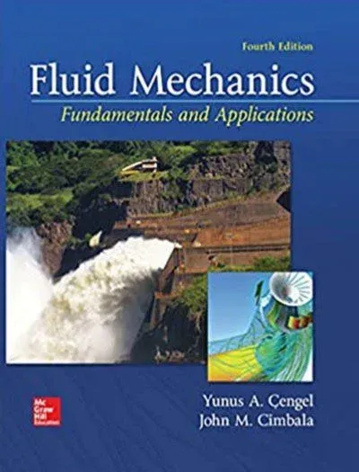 Fluid Mechanics Fundamentals and Applications by Yunus Cengel 4th Edition book cover