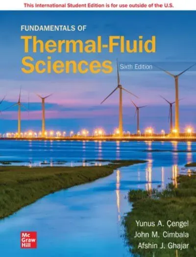 Fundamentals of Thermal-Fluid Sciences 6th Edition by Yunus A. Cengel  book cover