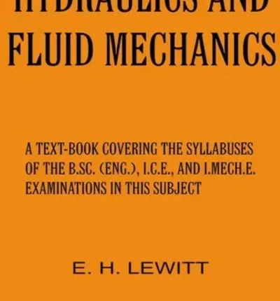 Hydraulics And Fluid Mechanics 10 Edition by E.H Lewitt book cover
