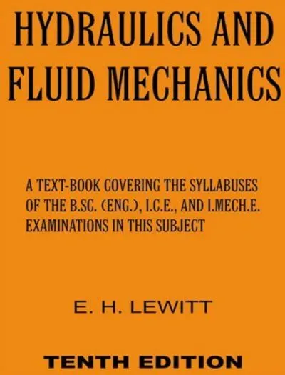 Hydraulics And Fluid Mechanics 10 Edition by E.H Lewitt book cover