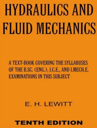 Hydraulics And Fluid Mechanics by LEWITT 10th Edition book cover
