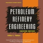 Petroleum Refinery Engineering by W. L. Nelson book cover