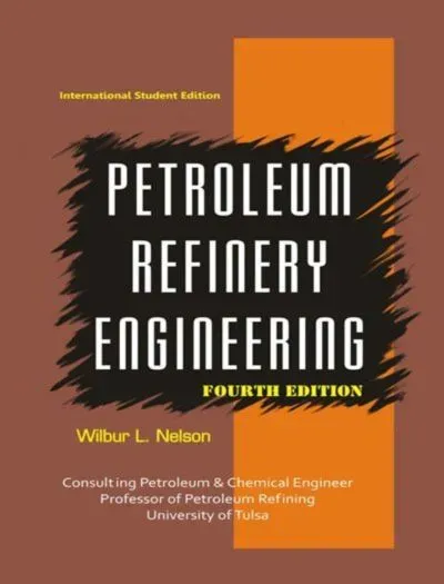 Petroleum Refinery Engineering by W. L. Nelson book cover