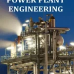Power Plant Engineering by Manoj Kumar Gupta book cover