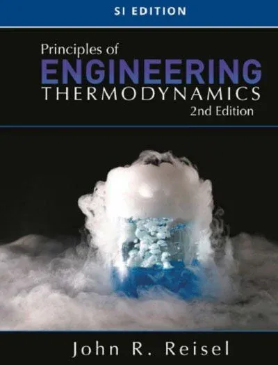 Principles of Engineering Thermodynamics Si Edition by John R. Reiseln book cover