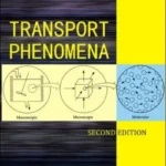 Transport Phenomena by R. Byron Bird 2nd Edition book cover