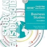 Cambridge IGCSE and O Level Business Studies Study and Revision Guide book cover
