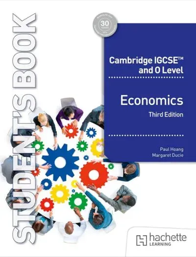 Cambridge IGCSE and O Level Economics Student’s Book Hodder 3rd Edition Book Cover