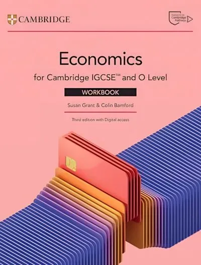 Cambridge IGCSE and O Level Economics Workbook 3rd Edition book cover