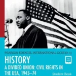 Pearson Edexcel International GCSE-(9-1) History A Divided Union Civil Rights in the USA,1945-74Student Book Cover