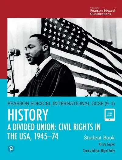Pearson Edexcel International GCSE-(9-1) History A Divided Union Civil Rights in the USA,1945-74Student Book Cover