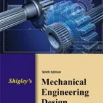 Shigley’s Mechanical Engineering Design by Richard Budynas 10th Edition book cover