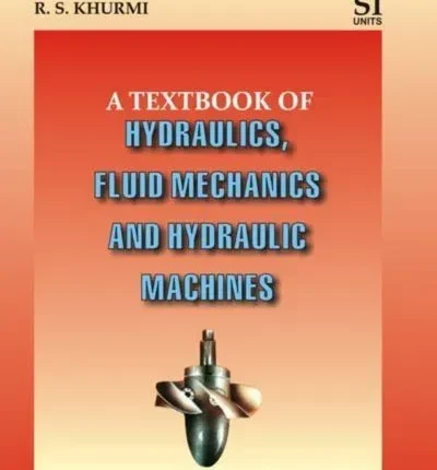 Textbook of Hydraulics Fluid Mechanics and Hydraulic Machines by R.S. Khurmi book cover