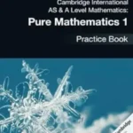 Cambridge International AS And A Level Pure Mathematics 1 Practice Book Cover