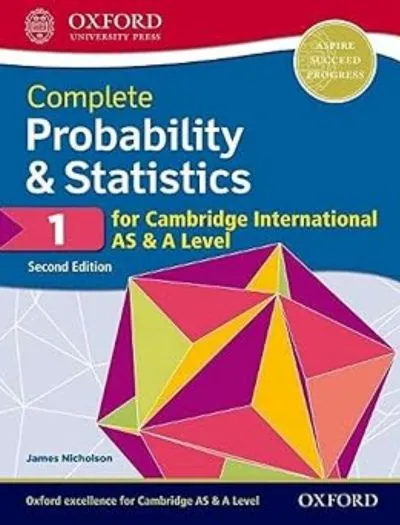 Oxford Complete Probability & Statistics 1 for Cambridge International AS & A Level 2nd Edition Book Cover