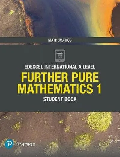 Pearson Edexcel International A Level Mathematics Further Pure Mathematics 1 Student Book Cover