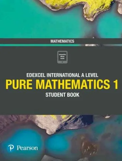 Pearson Edexcel International A Level Pure Mathematics 1 Student Book Cover