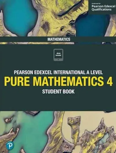 Pearson Edexcel International A Level Pure Mathematics 4 Student Book Cover