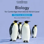 Cambridge International AS And A Level Biology Practical Workbook 2nd Edition